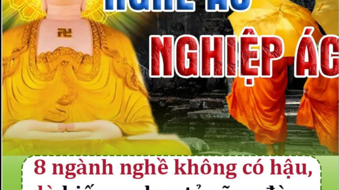 8 ngành nghề không có h ậu, dù kiếm ra bạc t ỷ cũng đừng làm còn ‘để đức’ cho đời con đời cháu 8 ngành nghề không có h ậu, dù kiếm ra bạc t ỷ cũng đừng làm còn ‘để đức’ cho đời con đời cháu